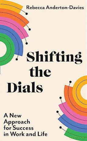 Shifting The Dials - R Anderton-Davis [KSIĄŻKA]