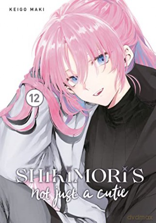 Shikimoris Not Just A Cutie 12 - Maki [KSIĄŻKA]