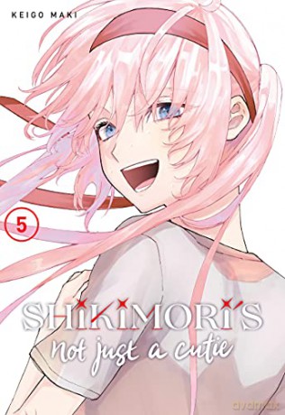 Shikimoris Not Just A Cutie 5 - Keigo Maki [KSIĄŻKA]
