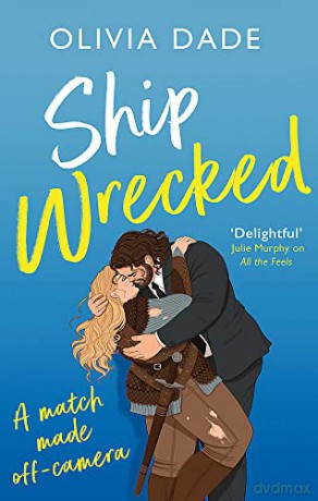 Ship Wrecked - Olivia Dade [KSIĄŻKA]