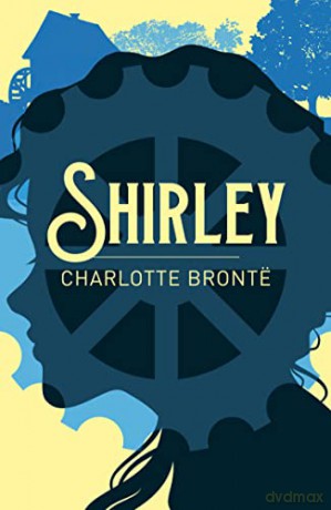 Shirley - Charlotte Bronte [KSIĄŻKA]