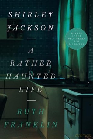 Shirley Jackson A Rather Haunted Life - Ruth Franklin [KSIĄŻKA]
