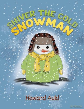 Shiver The Cold Snowman - Howard Auld [KSIĄŻKA]