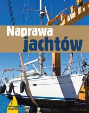 Naprawa Jachtów [KSIĄŻKA]
