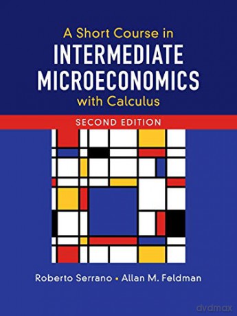 Short Course In Intermediate Microeconom - Roberto Serrano [KSIĄŻKA]