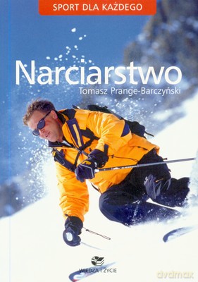 Narciarstwo. Sport Dla Każdego - Barczyński T. [KSIĄŻKA]