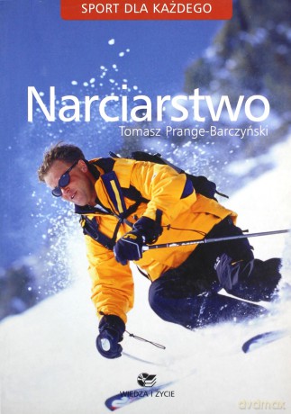 Narciarstwo. Sport Dla Każdego - Barczyński T. [KSIĄŻKA]