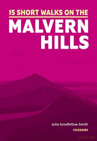 Short Walks On The Malvern Hills - J Goodfellow-Smith [KSIĄŻKA]