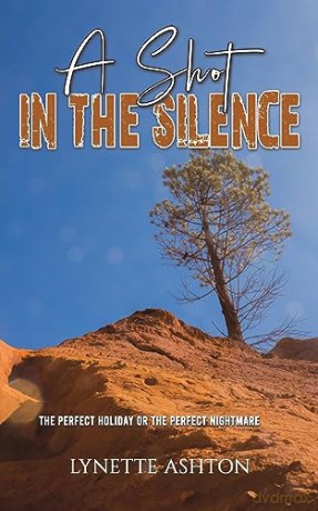 Shot In The Silence - Lynette Ashton [KSIĄŻKA]