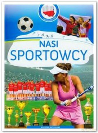 Nasi Sportowcy [KSIĄŻKA]