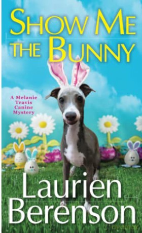 Show Me The Bunny - Laurien Berenson [KSIĄŻKA]