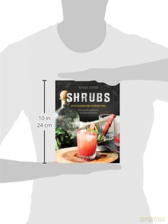 Shrubs An Old Fashioned Drink For Modern - Michael Dietsch [KSIĄŻKA]