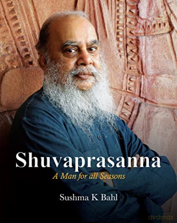 Shuvaprasanna A Man For All Seasons - Sushma K. Bahl [KSIĄŻKA]