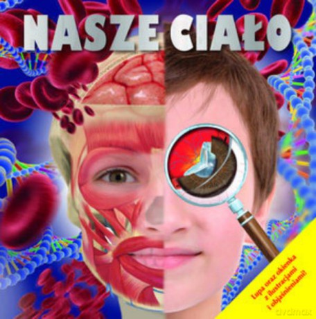 Nasze Ciało + Lupa [KSIĄŻKA]