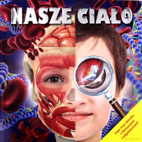 Nasze Ciało + Lupa [KSIĄŻKA]
