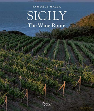 Sicily The Wine Route - Mazza Samuele [KSIĄŻKA]