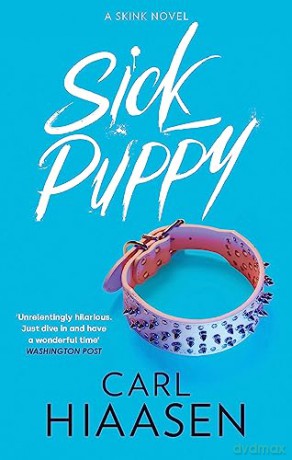Sick Puppy - Carl Hiaasen [KSIĄŻKA]
