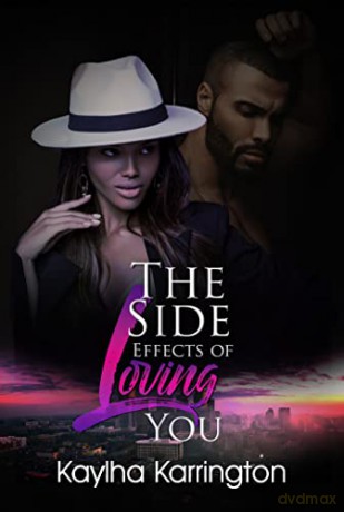 Side Effects Of Loving You The - Kaylha Karrington [KSIĄŻKA]