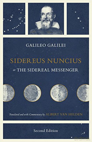 Sidereus Nuncius Or The Sidereal Messe - Galileo Galilei [KSIĄŻKA]