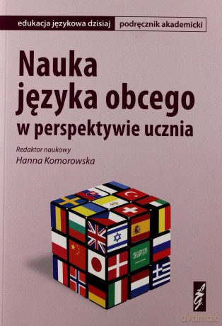 Nauka Języka Obcego W Perspektywie Ucznia - Komorowska H. [KSIĄŻKA]