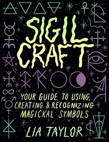 Sigil Craft - Lia Taylor [KSIĄŻKA]