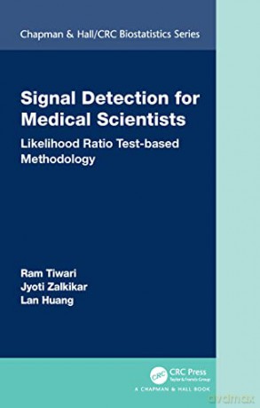 Signal Detection For Medical Scientists: - Ram Tiwari [KSIĄŻKA]