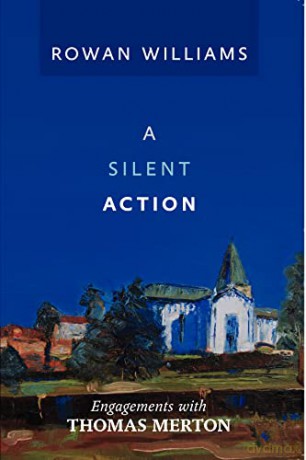 Silent Action - Rowan Williams [KSIĄŻKA]