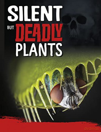 Silent But Deadly Plants - Charles Hofer [KSIĄŻKA]
