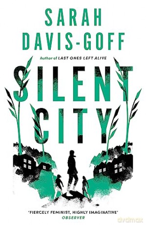 Silent City - Sarah Davis-Goff [KSIĄŻKA]