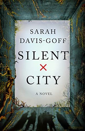 Silent City - Sarah Davis-Goff [KSIĄŻKA]