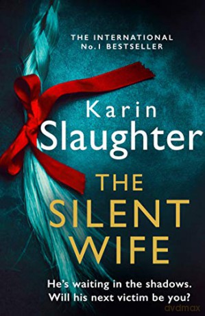 Silent Wife - Karin Slaughter [KSIĄŻKA]