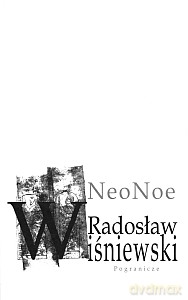 Neonoe - Wiśniewski Radosław [KSIĄŻKA]