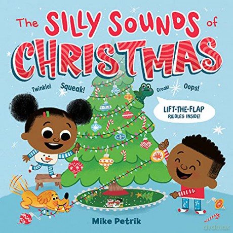 Silly Sounds Of Christmas Lifttheflap Ri - Mike Petrik [KSIĄŻKA]