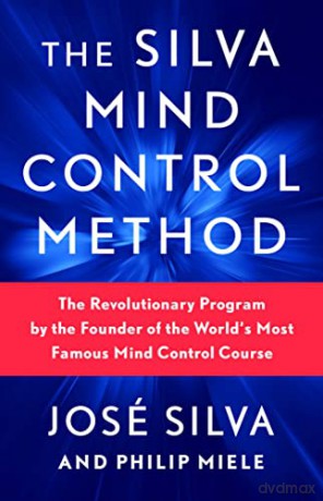 Silva Mind Control Method - Jose Silva [KSIĄŻKA]