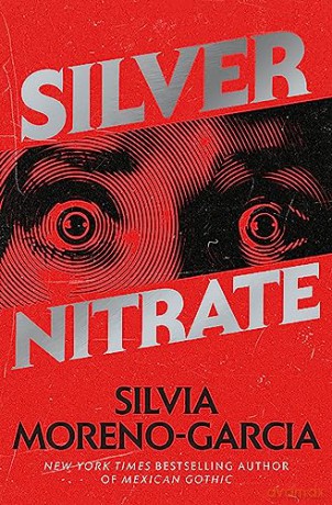 Silver Nitrate - Moreno-Garcia Silvia [KSIĄŻKA]