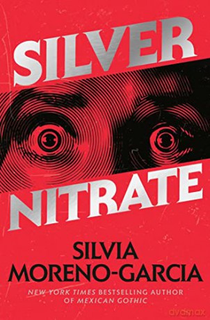 Silver Nitrate - Moreno-Garcia Silvia [KSIĄŻKA]
