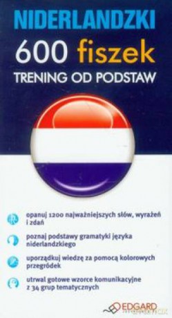 Niderlandzki 600 Fiszek Trenining Od Podstaw [KSIĄŻKA]