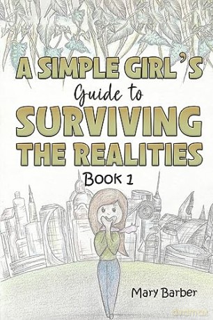 Simple Girls Guide To Surviving The Real - Mary Barber [KSIĄŻKA]