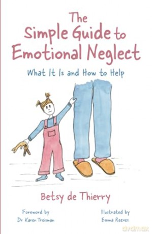 Simple Guide To Emotional Neglect - Betsy De Thierry [KSIĄŻKA]