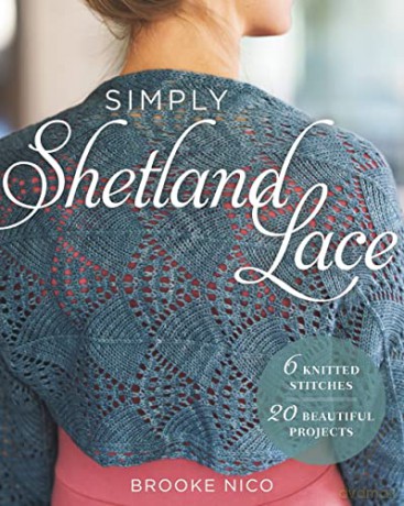Simply Shetland Lace - Brooke Nico [KSIĄŻKA]