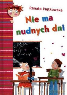 Nie Ma Nudnych Dni - Renata Piątkowska [KSIĄŻKA]