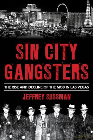 Sin City Gangsters - Jeffrey Sussman [KSIĄŻKA]