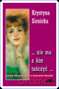 Nie Ma Z Kim Tańczyć - Krystyna Siesicka [KSIĄŻKA]