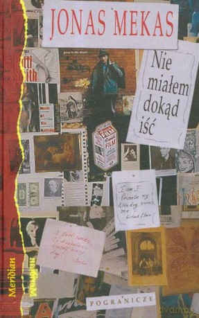 Nie Miałem Dokąd Iść - Mekas J. [KSIĄŻKA]