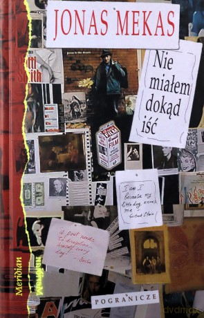 Nie Miałem Dokąd Iść - Mekas J. [KSIĄŻKA]