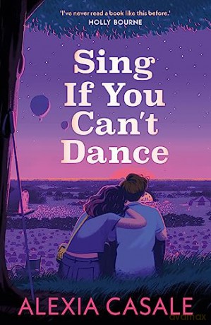 Sing If You Cant Dance - Alexia Casale [KSIĄŻKA]