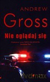 Nie Oglądaj Się - Gross Andrew [KSIĄŻKA]