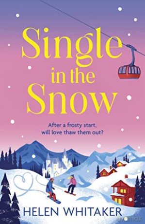 Single In The Snow - Helen Whitaker [KSIĄŻKA]