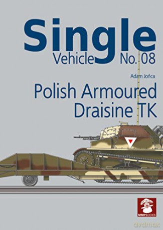 Single Vehicle No 08 Polish Armoured Dra [KSIĄŻKA]