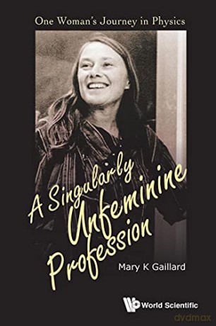 Singularly Unfeminine Profession A - Mary K. Gaillard [KSIĄŻKA]